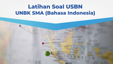 Latihan Soal USBN - UNBK Bahasa Indonesia SMA
